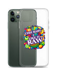 Uhh Baby I Like It Raw Clear Case for iPhone®