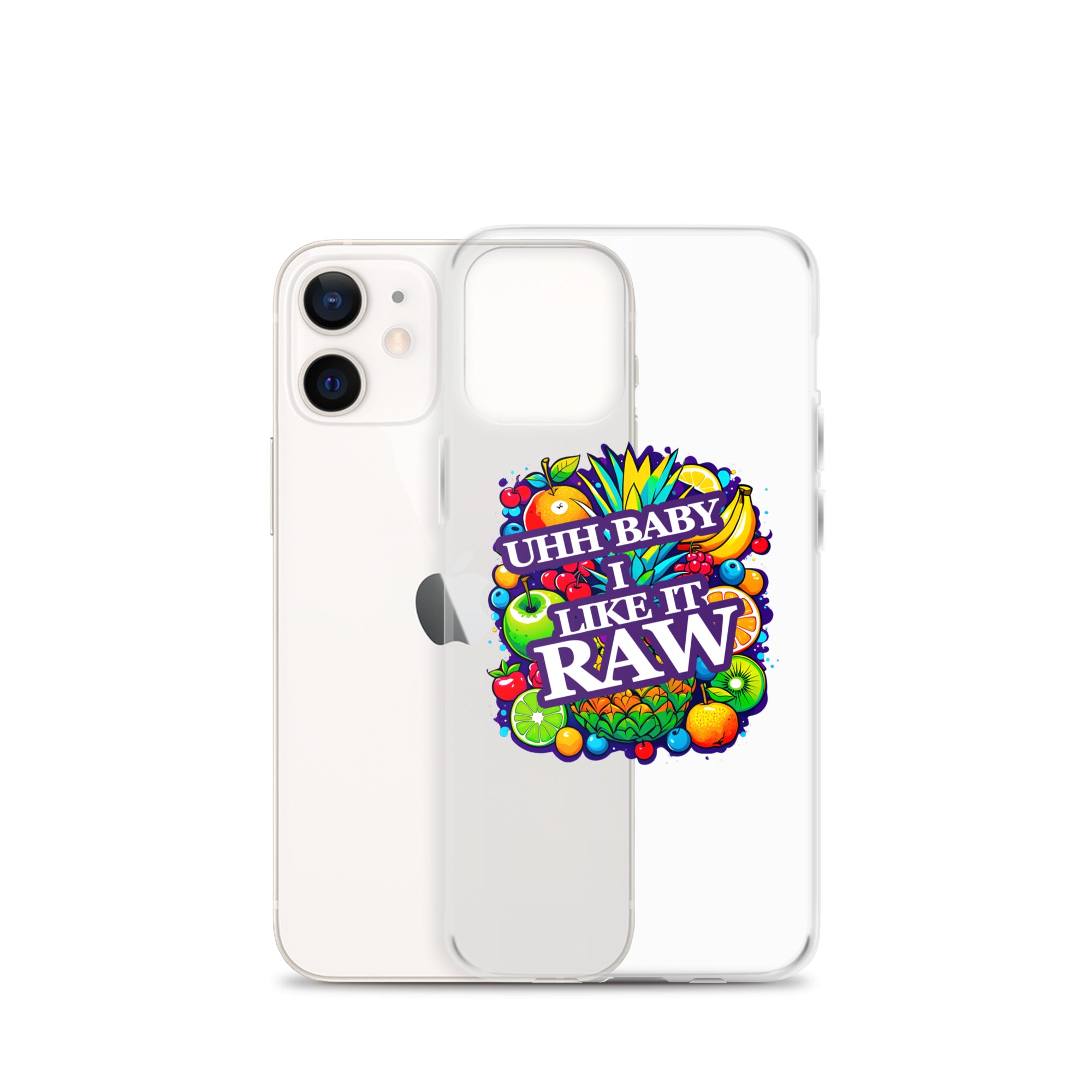 Uhh Baby I Like It Raw Clear Case for iPhone®