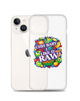 Uhh Baby I Like It Raw Clear Case for iPhone®