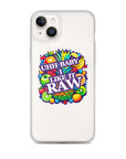 Uhh Baby I Like It Raw Clear Case for iPhone®