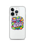 Uhh Baby I Like It Raw Clear Case for iPhone®