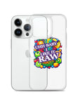 Uhh Baby I Like It Raw Clear Case for iPhone®