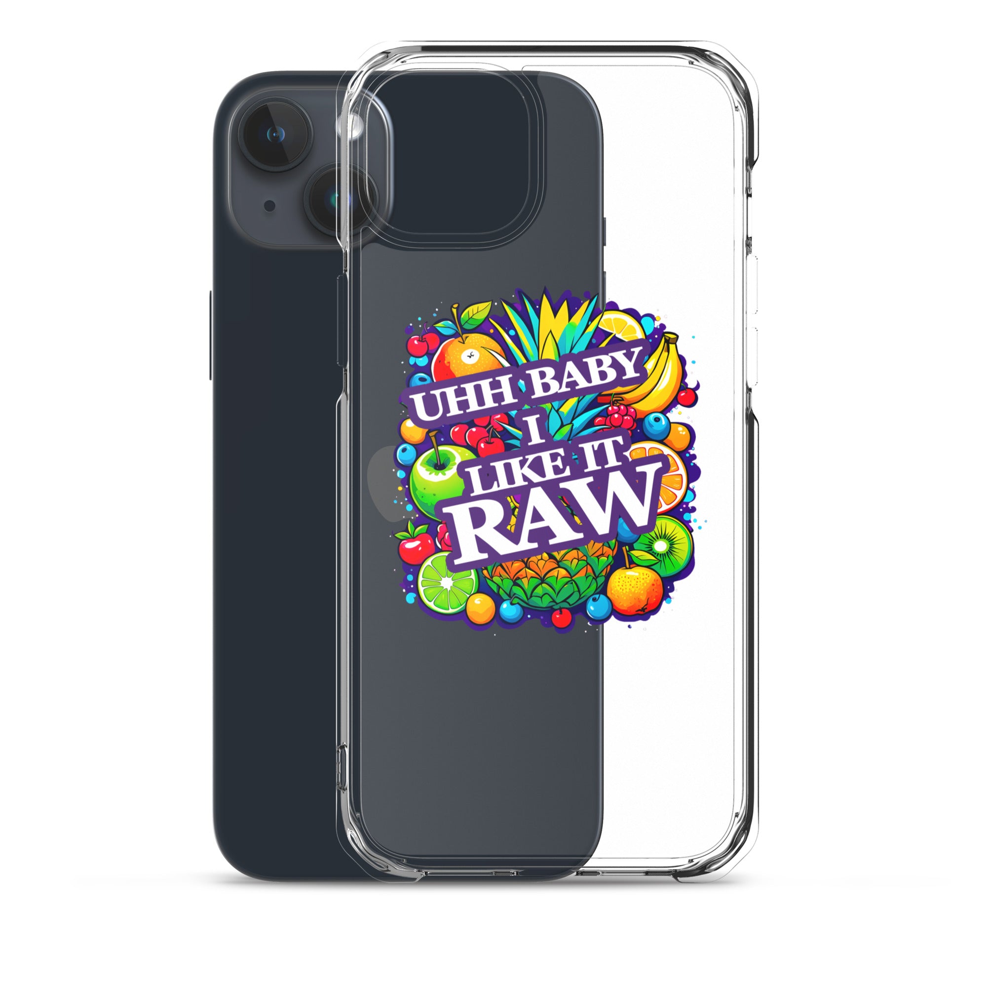 Uhh Baby I Like It Raw Clear Case for iPhone®