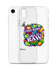 Uhh Baby I Like It Raw Clear Case for iPhone®