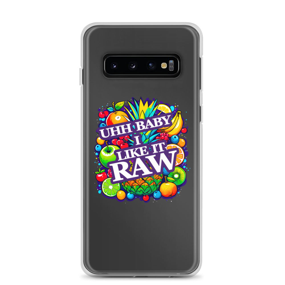 Uhh Baby I Like It Raw Clear Case for Samsung®