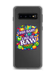 Uhh Baby I Like It Raw Clear Case for Samsung®