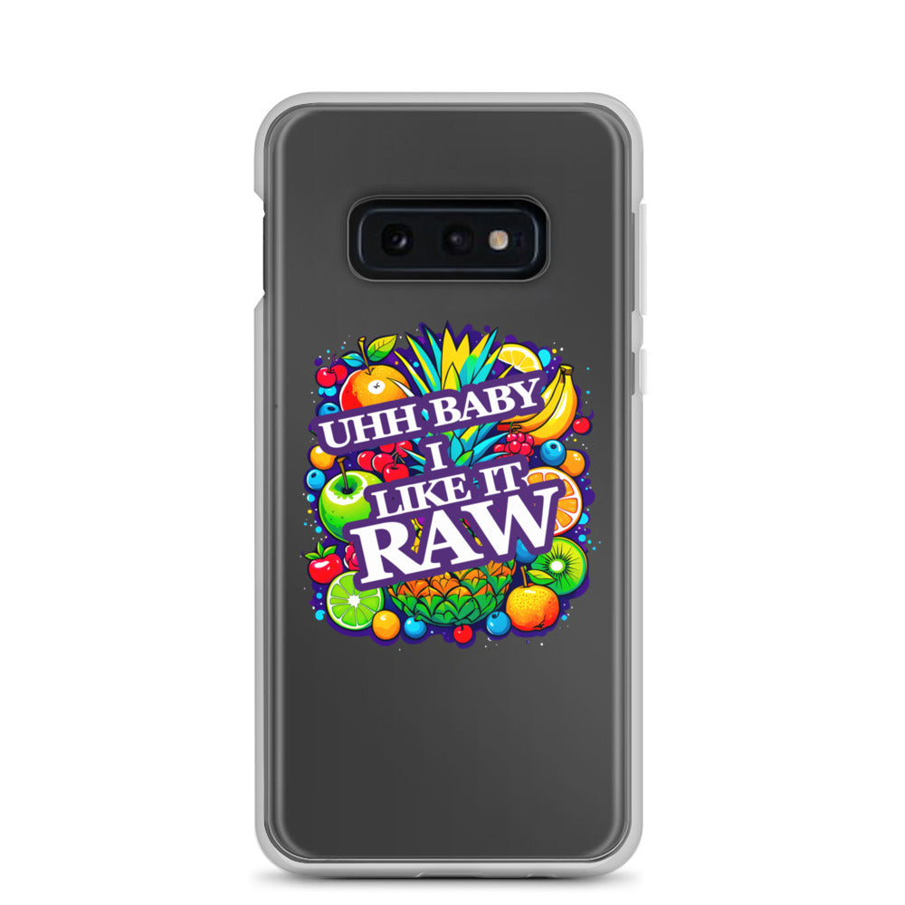 Uhh Baby I Like It Raw Clear Case for Samsung®