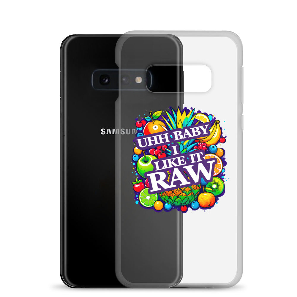 Uhh Baby I Like It Raw Clear Case for Samsung®