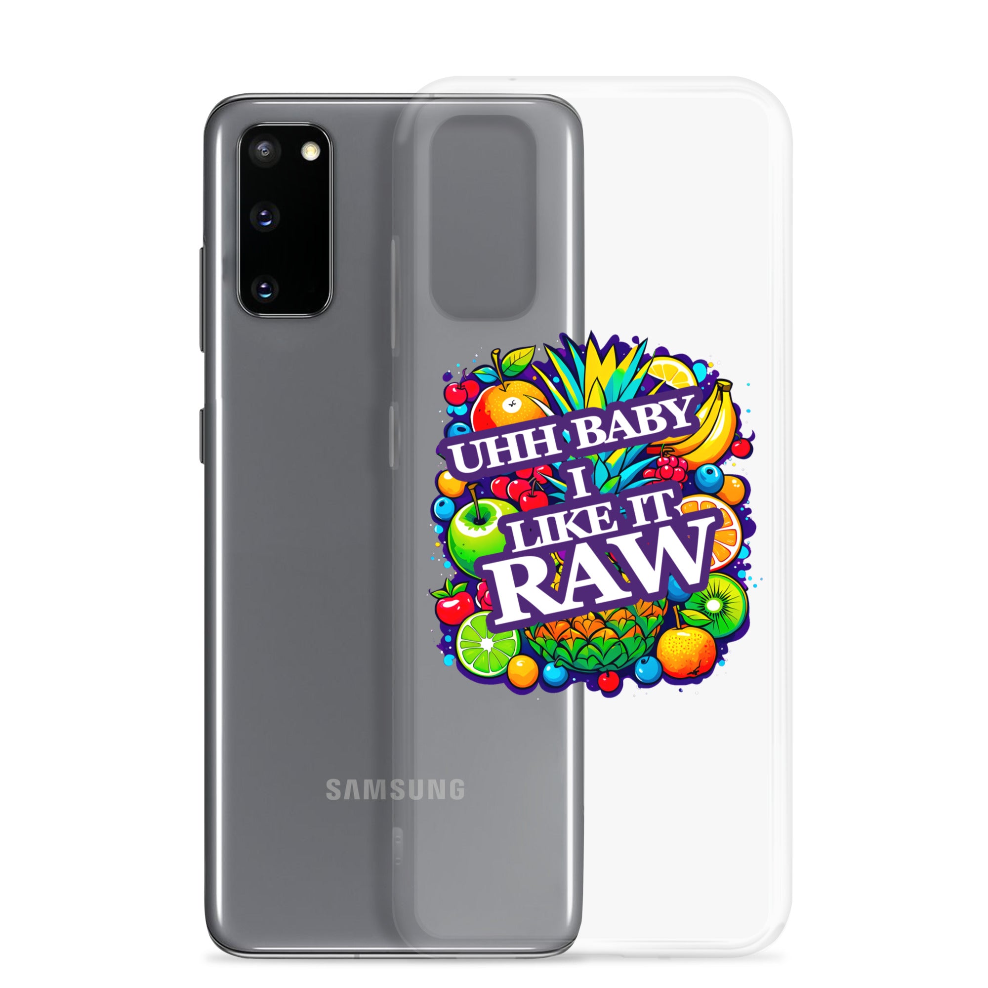 Uhh Baby I Like It Raw Clear Case for Samsung®