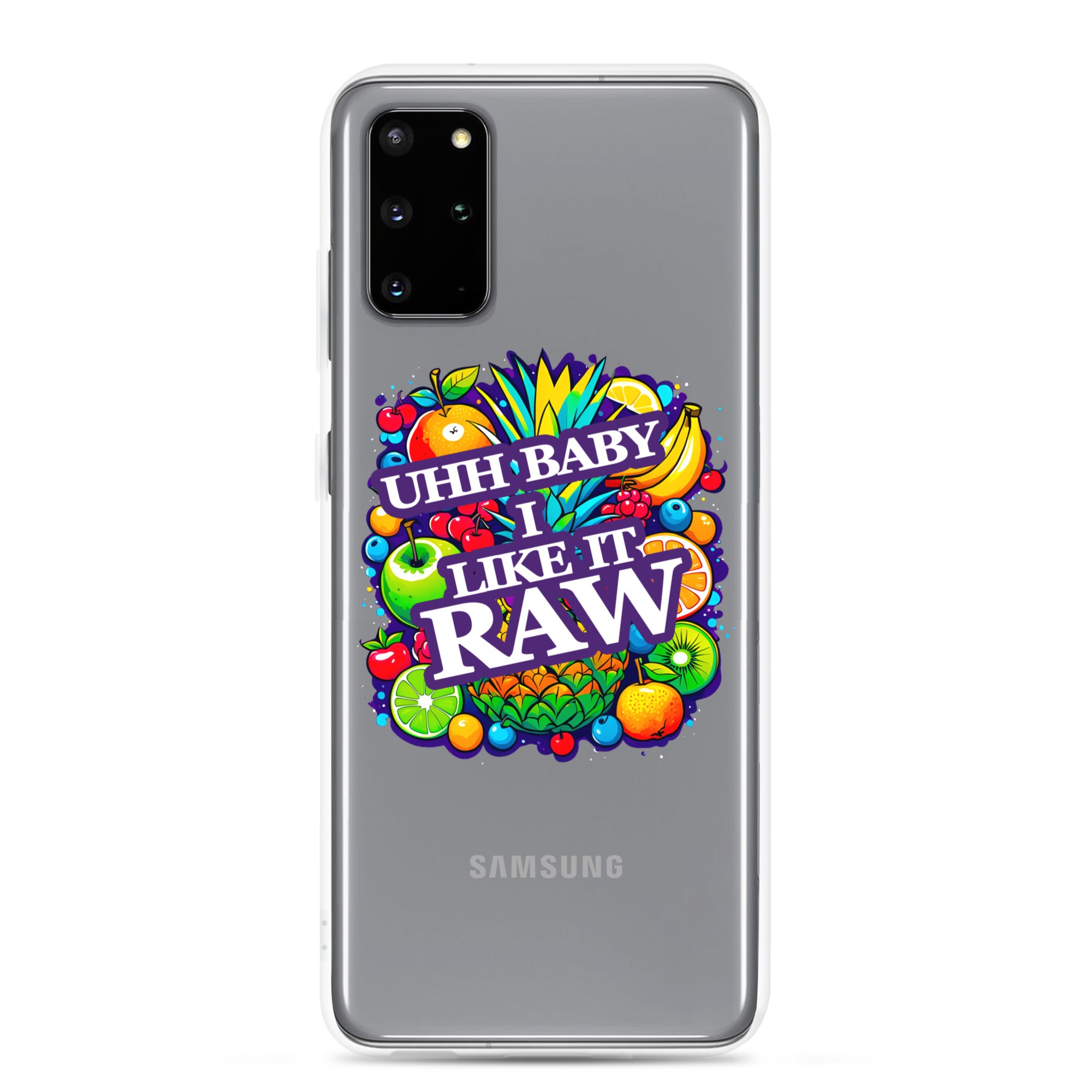 Uhh Baby I Like It Raw Clear Case for Samsung®