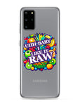 Uhh Baby I Like It Raw Clear Case for Samsung®