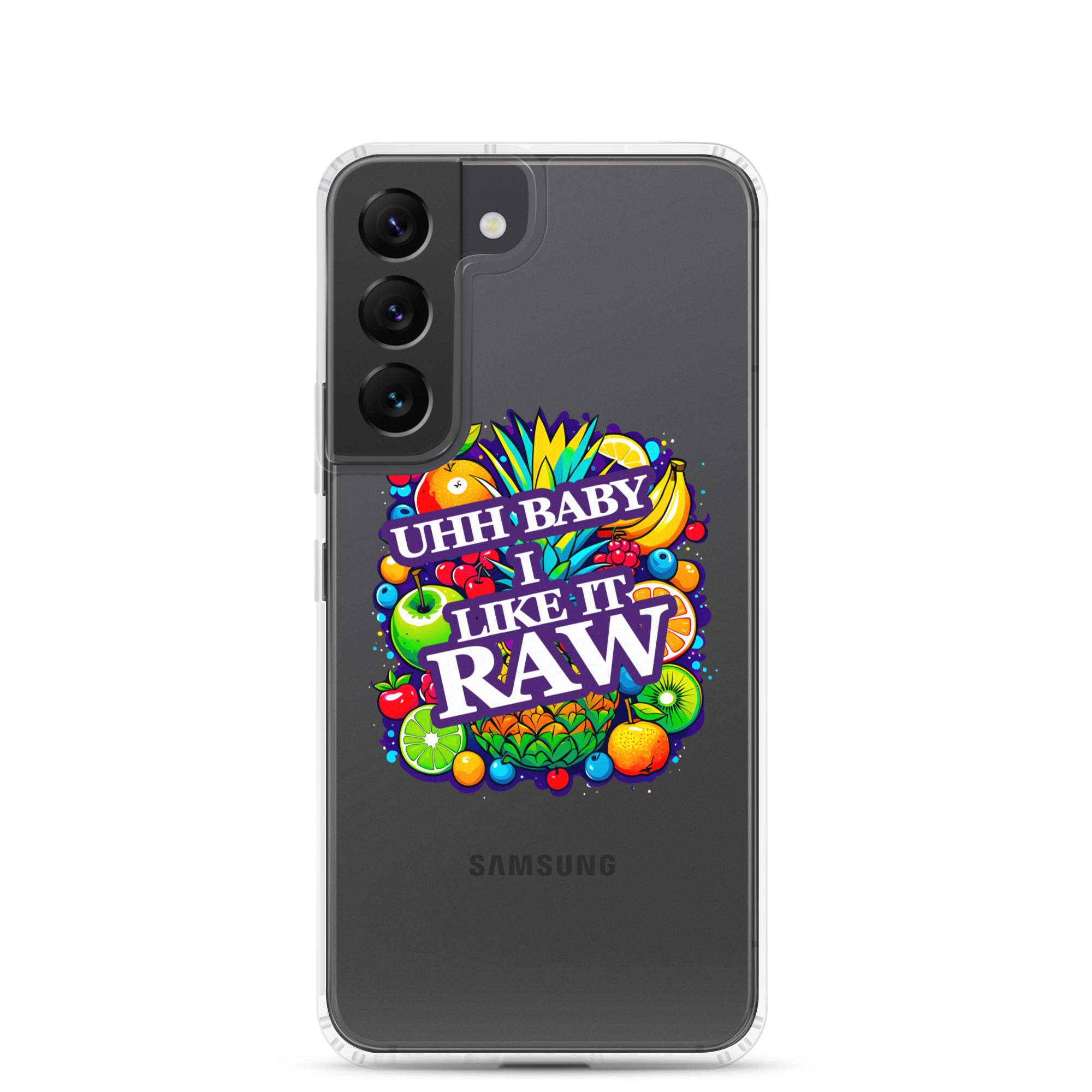 Uhh Baby I Like It Raw Clear Case for Samsung®