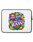 Uhh Baby I Like It Raw Laptop Sleeve