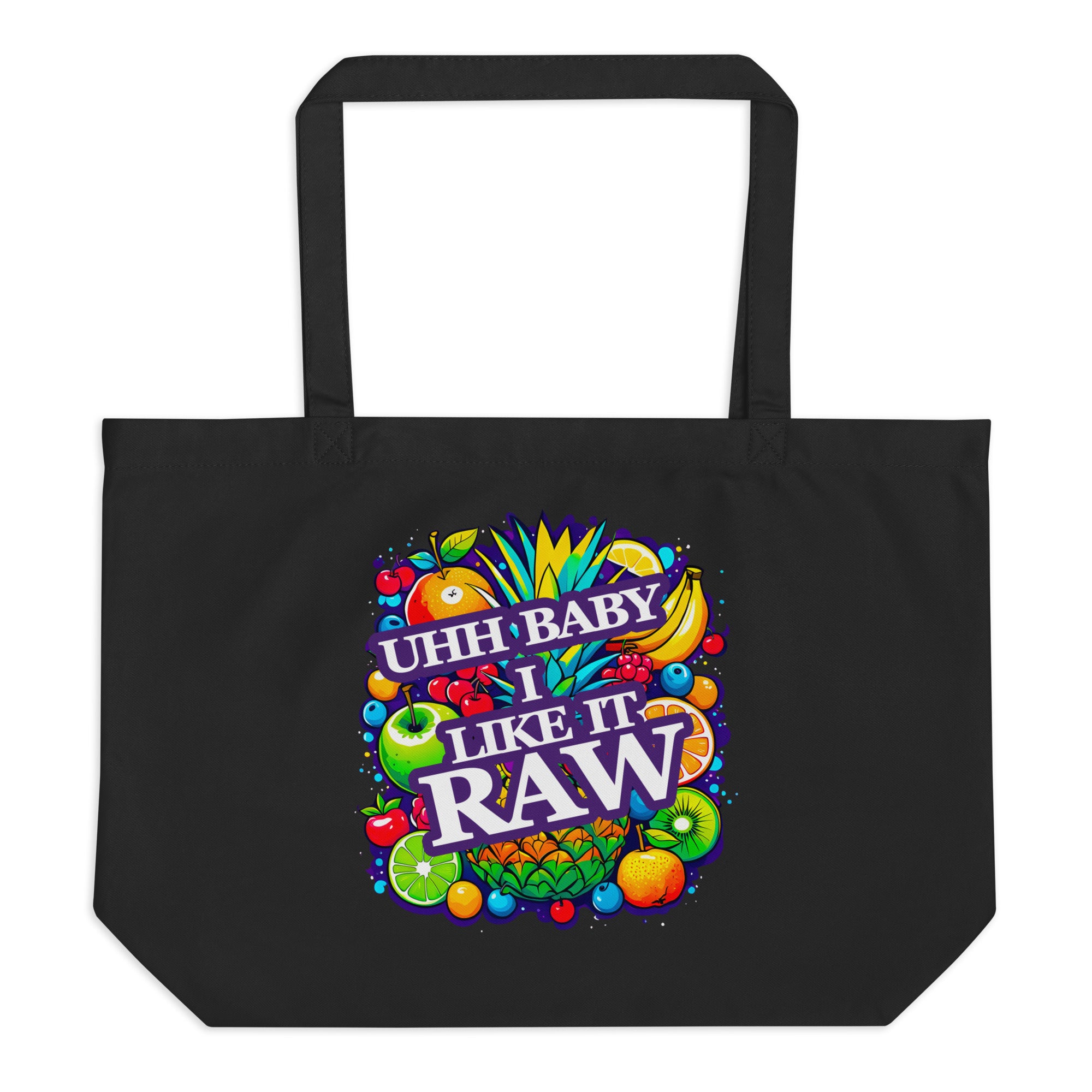 Uhh Baby I LIke It Raw Large organic tote bag