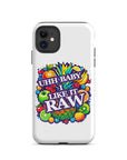 Uhh Baby I Like It Raw Tough Case for iPhone®