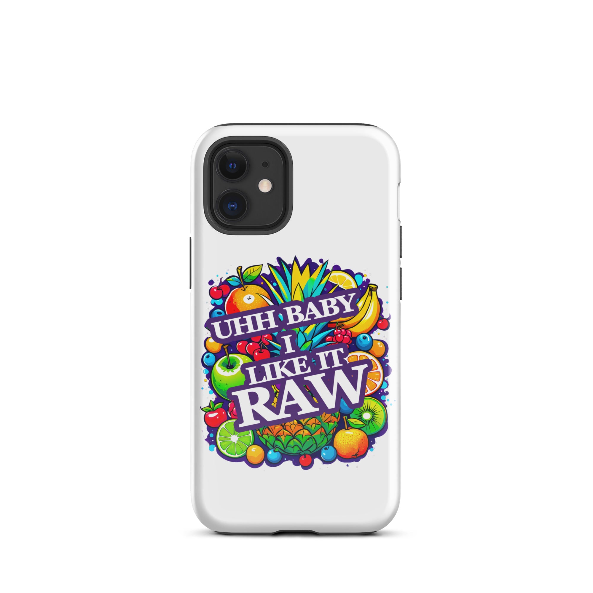 Uhh Baby I Like It Raw Tough Case for iPhone®