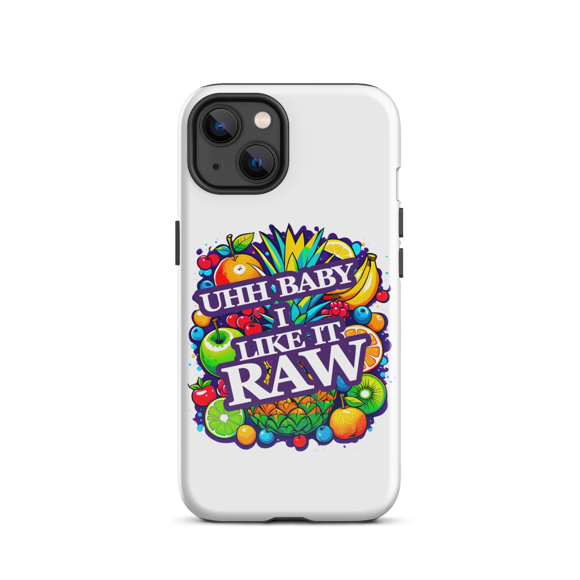 Uhh Baby I Like It Raw Tough Case for iPhone®