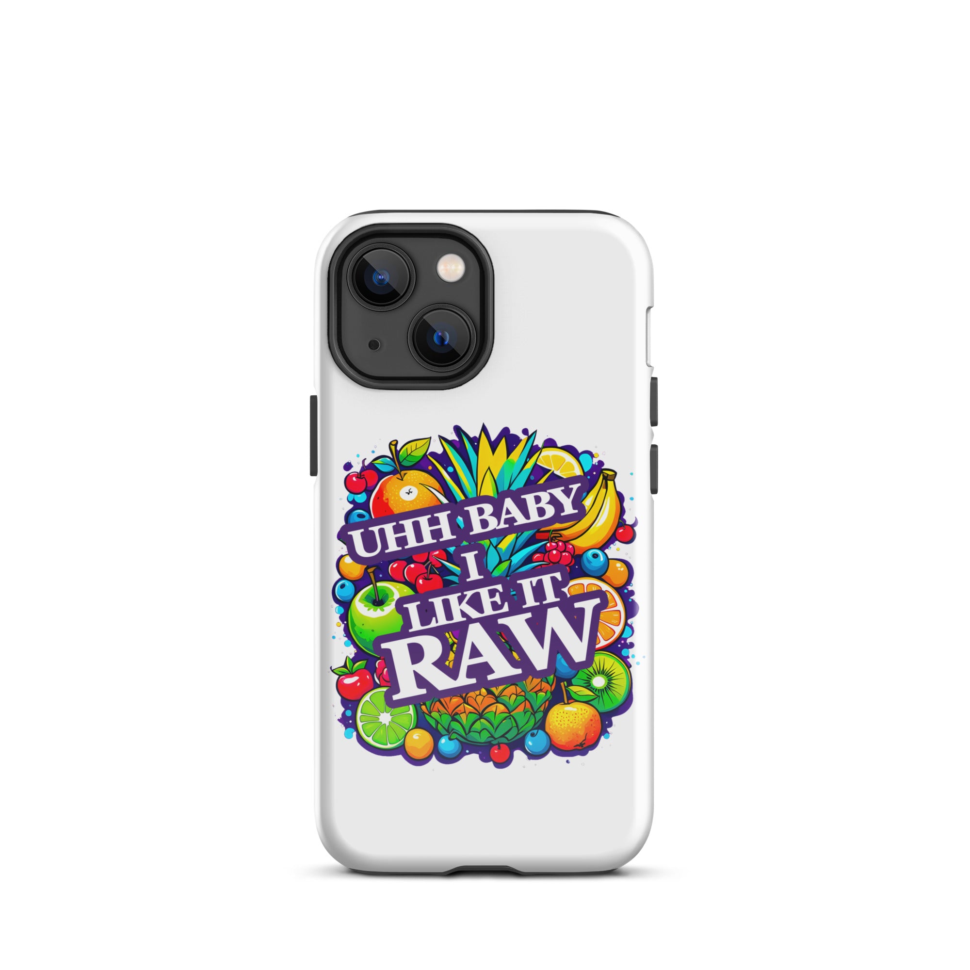 Uhh Baby I Like It Raw Tough Case for iPhone®