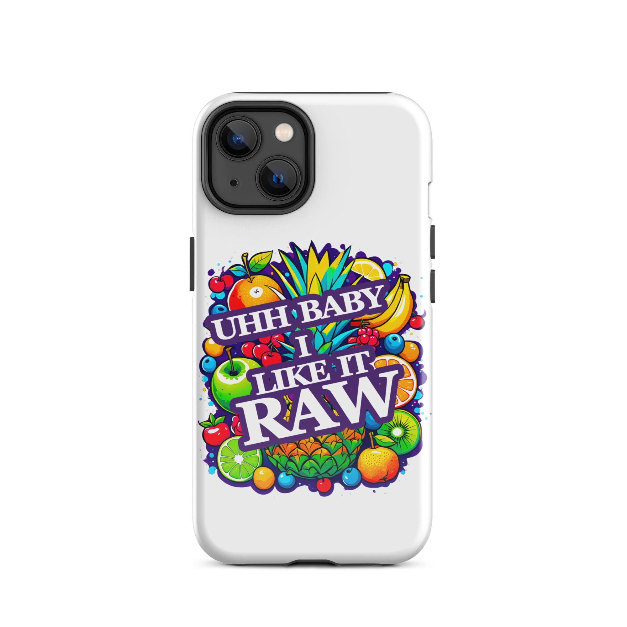 Uhh Baby I Like It Raw Tough Case for iPhone®