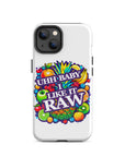 Uhh Baby I Like It Raw Tough Case for iPhone®