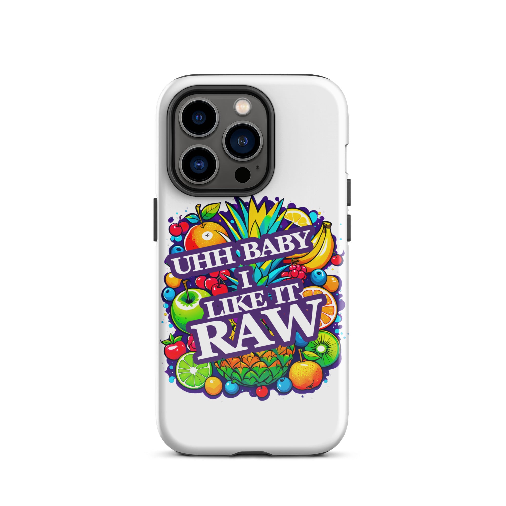 Uhh Baby I Like It Raw Tough Case for iPhone®