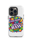 Uhh Baby I Like It Raw Tough Case for iPhone®