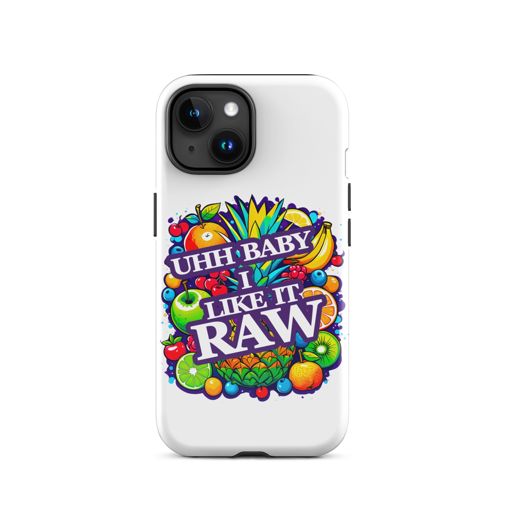 Uhh Baby I Like It Raw Tough Case for iPhone®