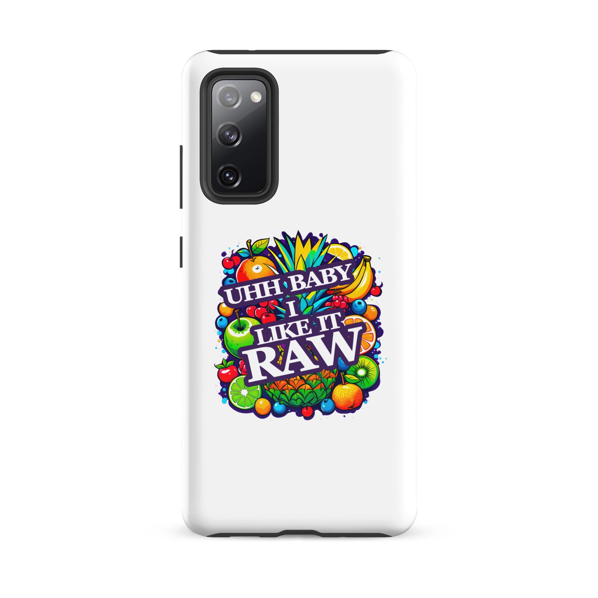 Uhh Baby I Like It Raw Tough case for Samsung®