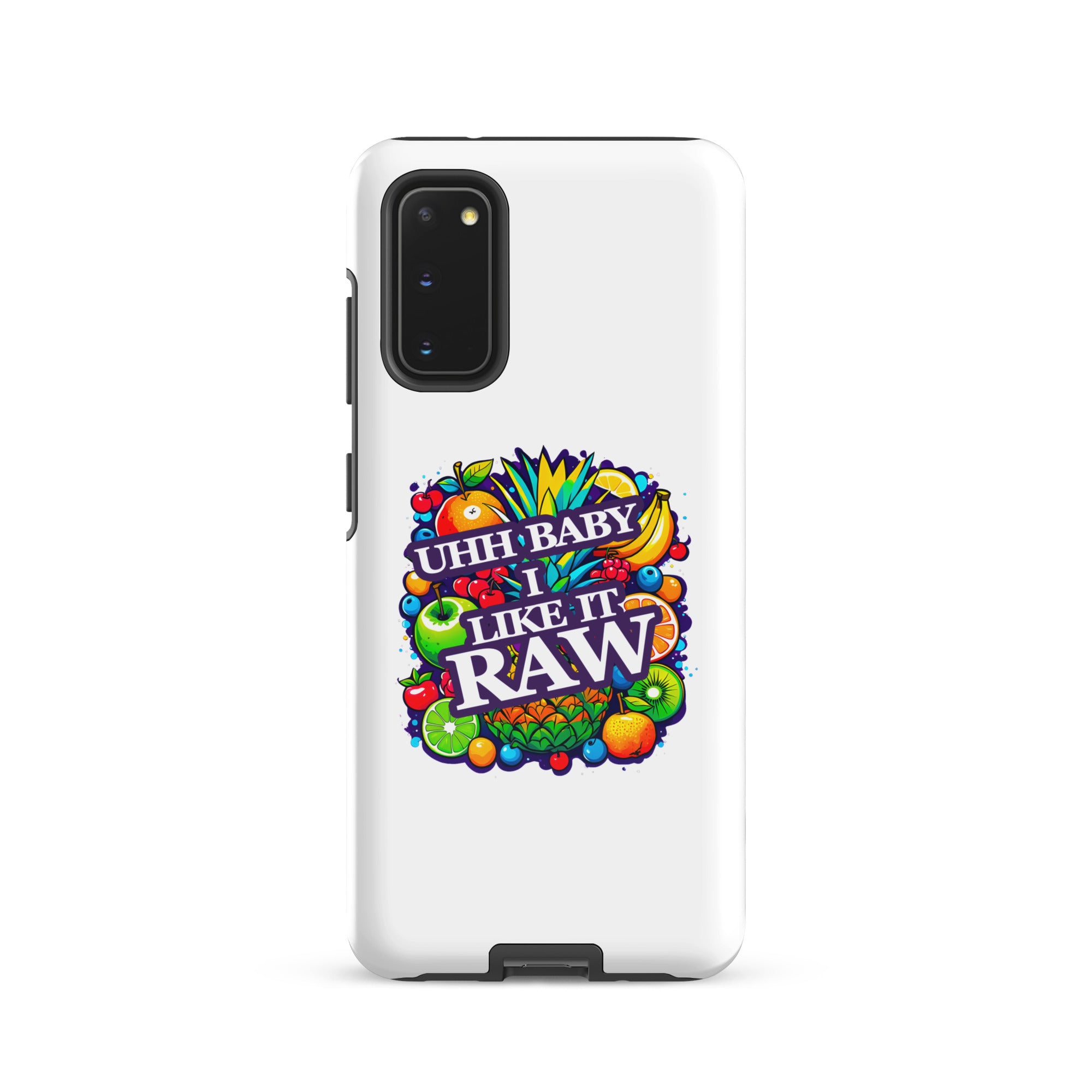 Uhh Baby I Like It Raw Tough case for Samsung®