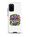 Uhh Baby I Like It Raw Tough case for Samsung®