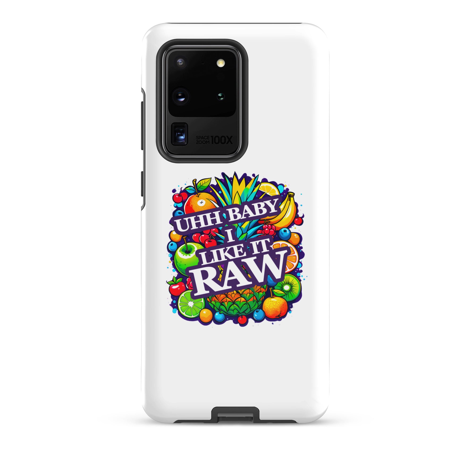 Uhh Baby I Like It Raw Tough case for Samsung®