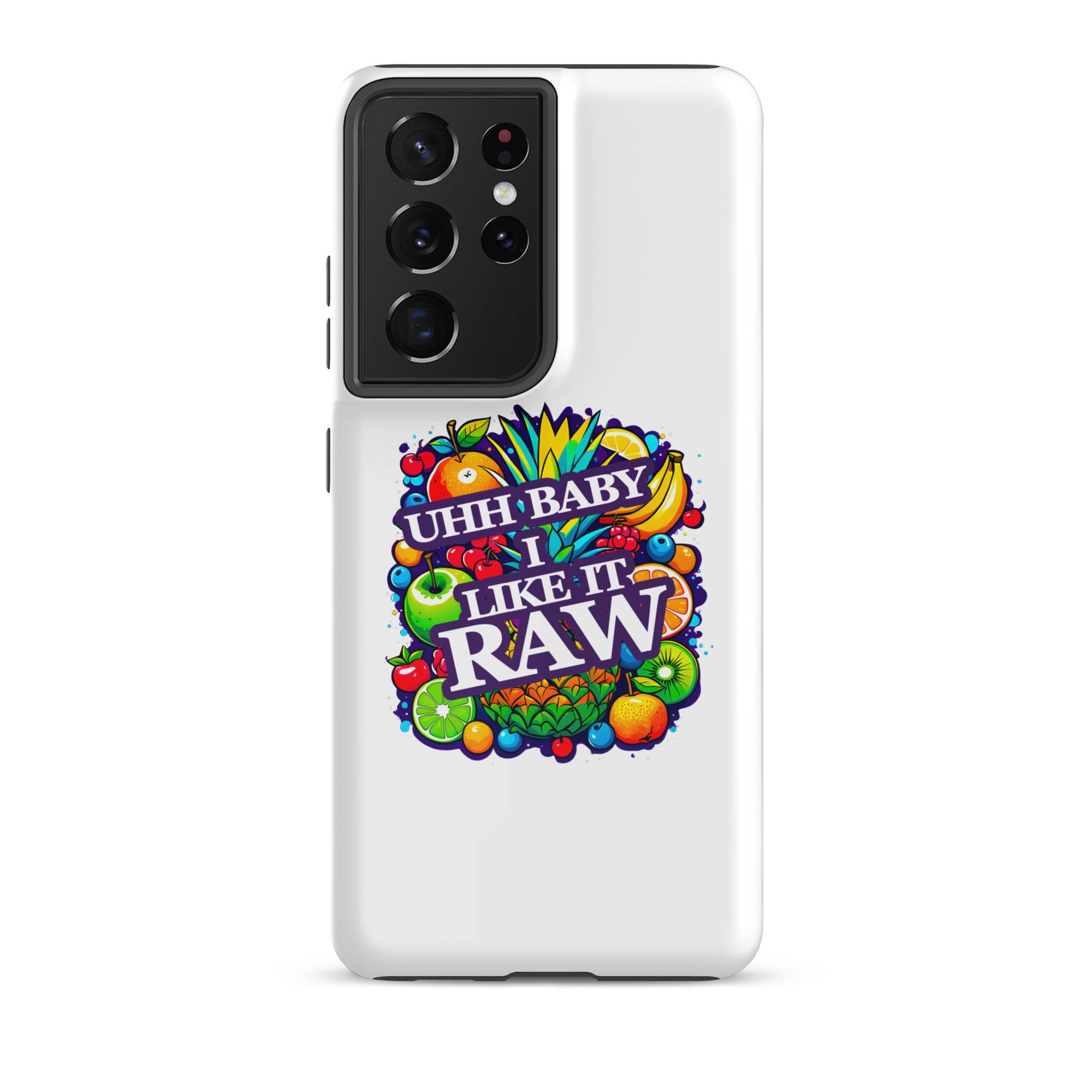 Uhh Baby I Like It Raw Tough case for Samsung®