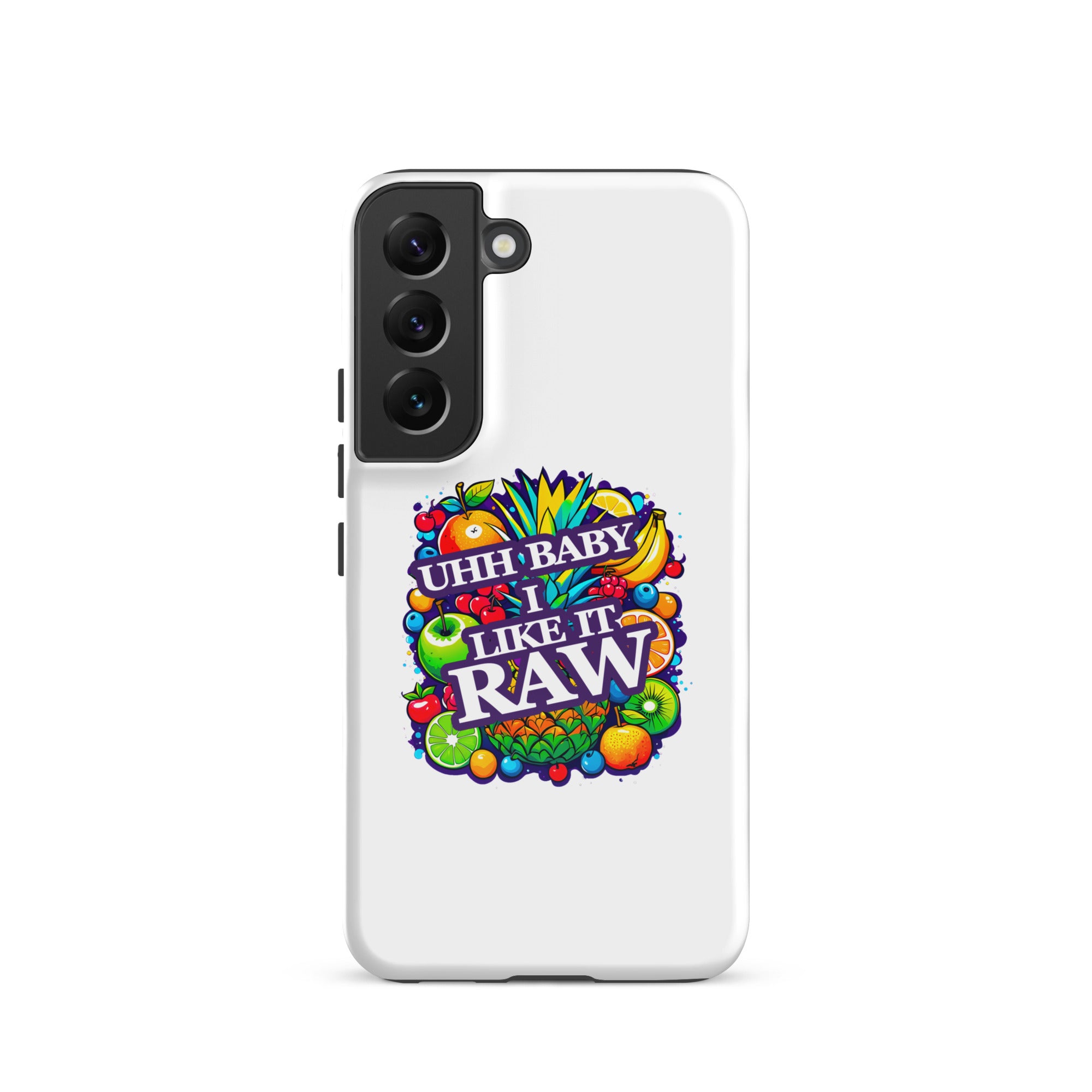 Uhh Baby I Like It Raw Tough case for Samsung®