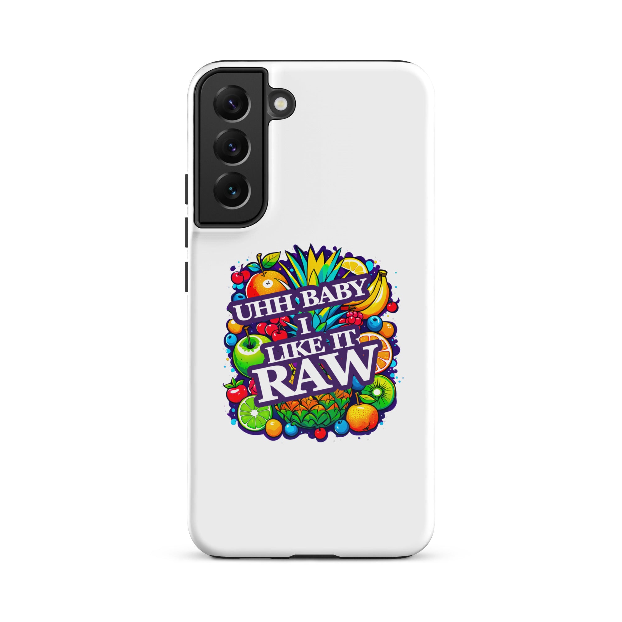 Uhh Baby I Like It Raw Tough case for Samsung®