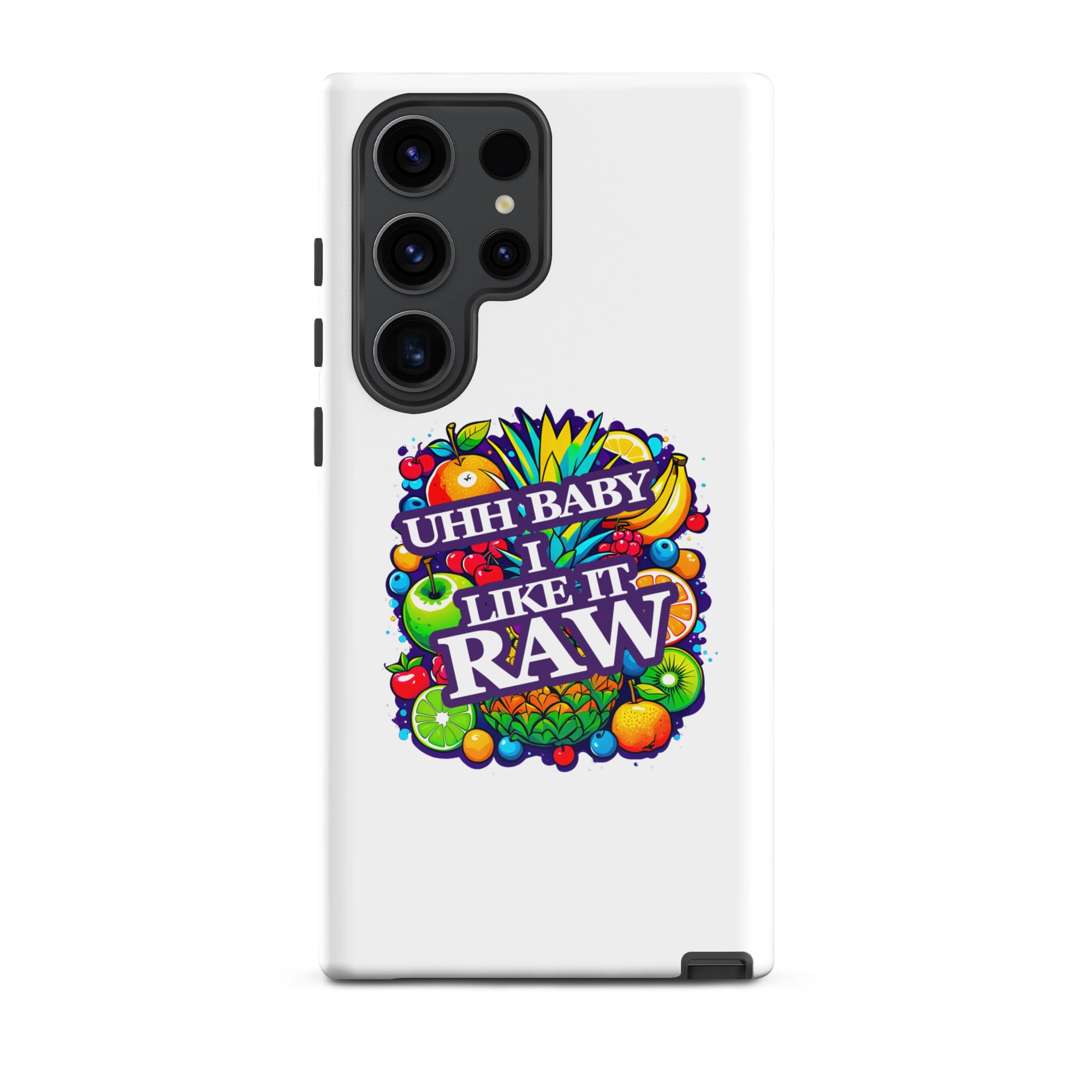 Uhh Baby I Like It Raw Tough case for Samsung®